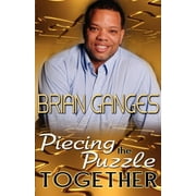 Piecing the Puzzle Together (Peace in the Storm Publishing Presents) (Paperback)