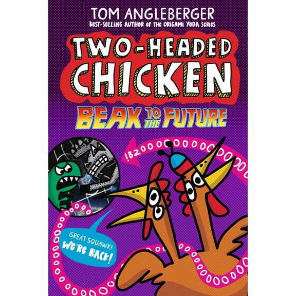 Two-Headed Chicken: Beak to the Future (Paperback)