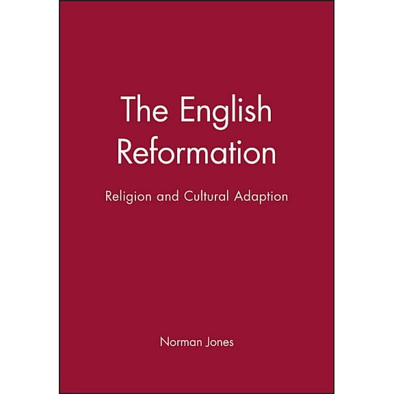 The English Reformation: Religion and Cultural Adaption, (Paperback)