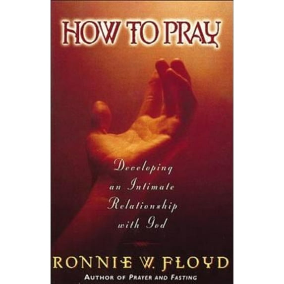Pre-Owned The How to Pray (Paperback) 0849937469 9780849937460
