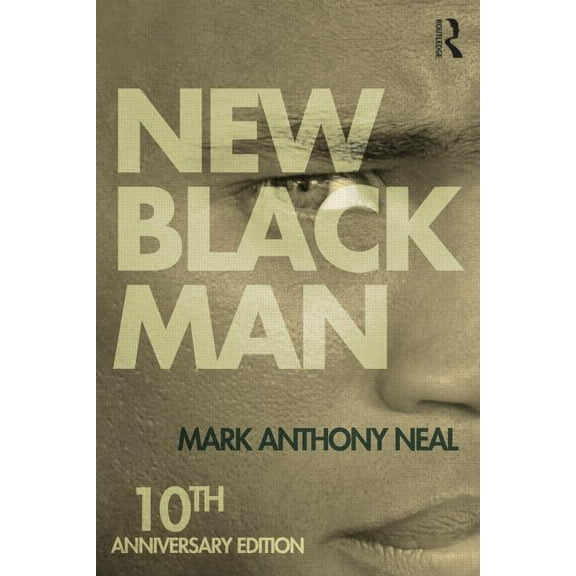 New Black Man: Tenth Anniversary Edition, (Paperback)