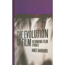 The Evolution of Film (Hardcover)