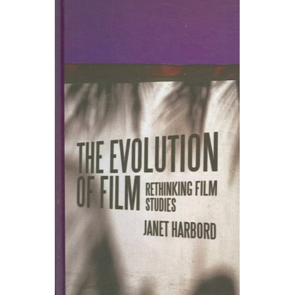The Evolution of Film (Hardcover)