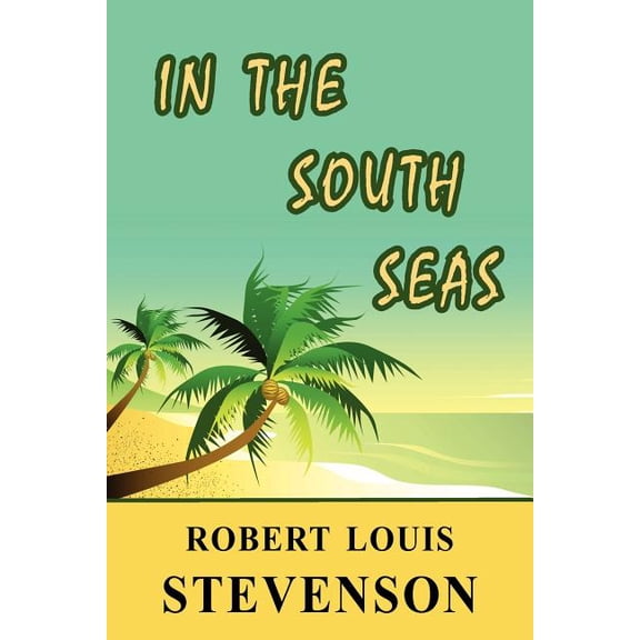 In the South Seas, (Paperback)