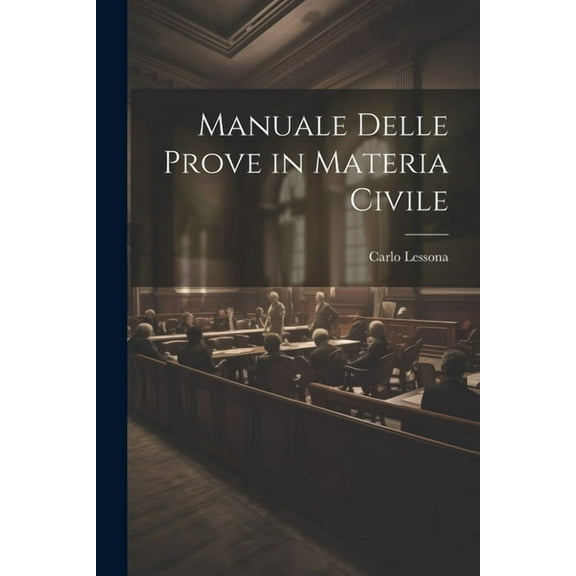 Manuale Delle Prove in Materia Civile (Paperback)
