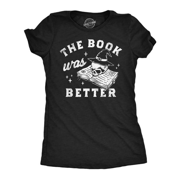 Womens Funny T Shirts The Book Was Better Sarcastic Halloween Reading Graphic Tee for Ladies Womens Graphic Tees