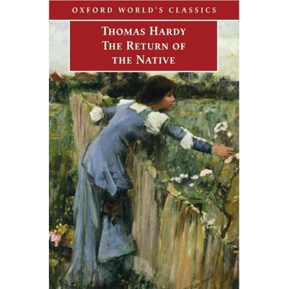 Pre-Owned The Return of the Native (Oxford World's Classics) (Paperback) 019284072X 9780192840721