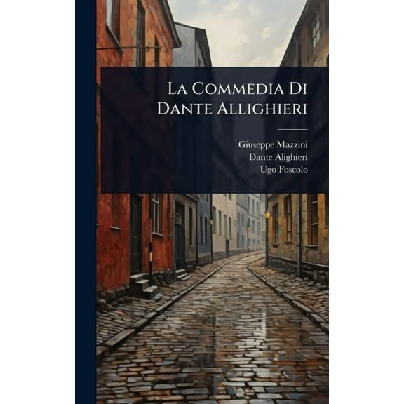 La Commedia Di Dante Allighieri, (Hardcover)