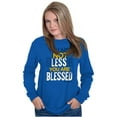 thumbnail image 4 of Not Less You Are Blessed Christian Long Sleeve TShirt Men Women Brisco Brands S, 4 of 6