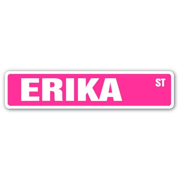 ERIKA Street Sign Childrens Name Room Sign | Indoor/Outdoor |  24" Wide