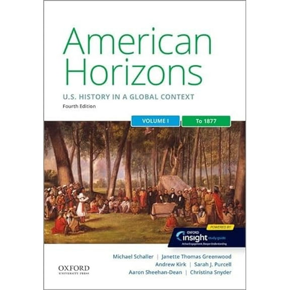 Pre-Owned American Horizons: Us History in a Global Context, Volume One: To 1877 (Paperback) 0197518915 9780197518915
