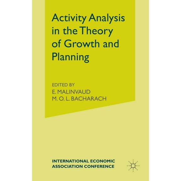 International Economic Association Activity Analysis in the Theory of Growth and Planning, (Paperback)