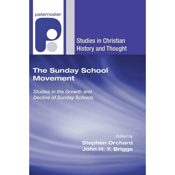 Studies in Christian History and Thought: The Sunday School Movement (Paperback)