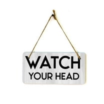 Watch Your Head 5x10 Hanging Plus Wall or Door Sign | Public Spaces Decor