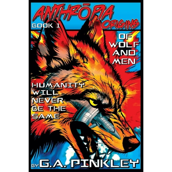 Anthropia Anthropia Origins: Of Wolf and Men, Book 1, (Paperback)