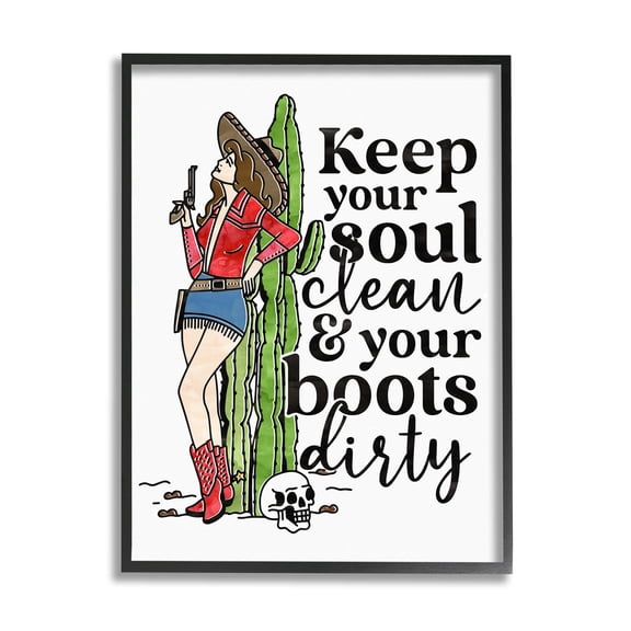 Soul Clean Boots Dirty Cowgirl Novelty Graphic Art Black Framed Art Print Wall Art