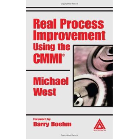 Pre-Owned Real Process Improvement Using the CMMI (Hardcover) by Michael West