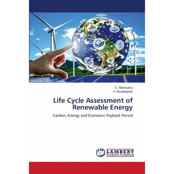 Life Cycle Assessment of Renewable Energy (Paperback)