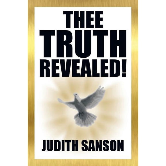 Thee Truth Revealed! (Paperback)