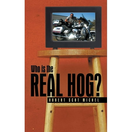 Who Is the Real Hog? (Paperback)