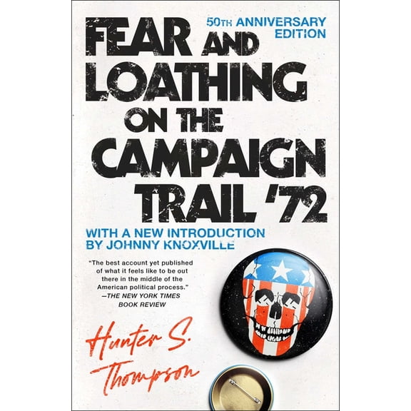 Fear and Loathing on the Campaign Trail '72, (Paperback)