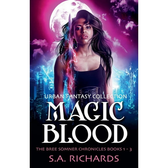 Bree Somner Chronicles - Urban Fantasy The Magic Blood Trilogy, Book 4, (Paperback)