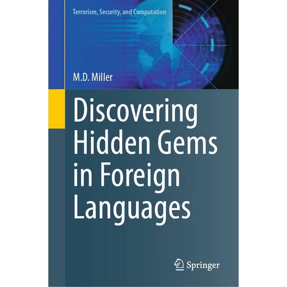 Terrorism, Security, and Computation Discovering Hidden Gems in Foreign Languages, (Hardcover)