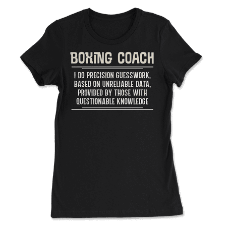 Funny Boxing Coach Shirt - I Do Precision Guesswork