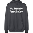 thumbnail image 2 of OXI Hoodie Sweatshirt - If We Get Caught You're Deaf, Basic Casual Hoodie for Men's and Women Fleece Hoodie Long Sleeve - Charcoal 3X-Large, 2 of 3