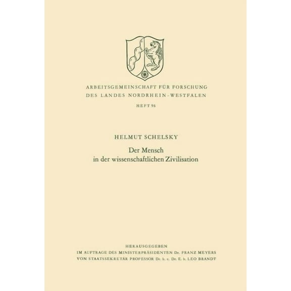 Arbeitsgemeinschaft Für Forschung Des La Der Mensch in Der Wissenschaftlichen Zivilisation, Book 96, (Paperback)