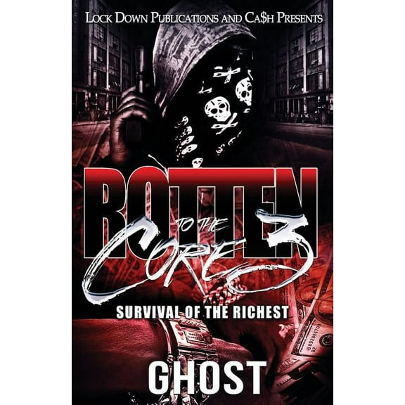 Rotten to the Core: Rotten to the Core 3: Survival of the Richest (Paperback)