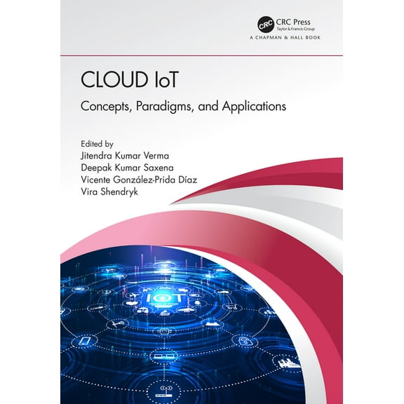 Cloud IoT: Concepts, Paradigms, and Applications, (Paperback)