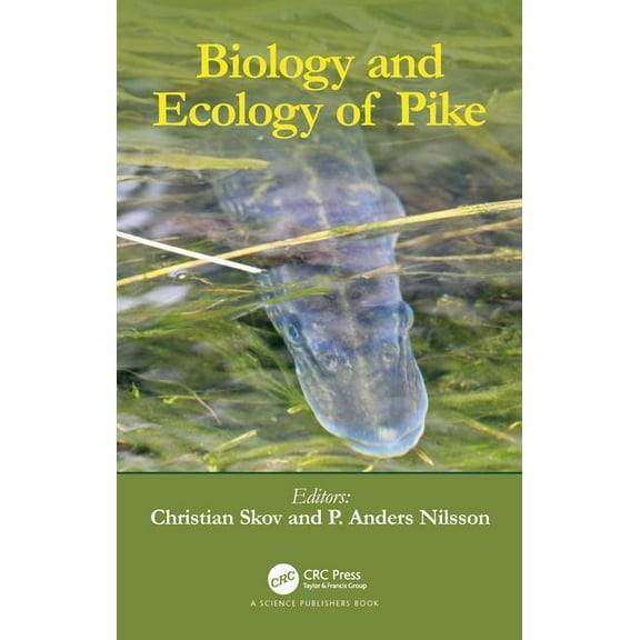 Biology and Ecology of Pike, (Hardcover)