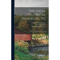 The Local History of Brookline, Vt. (Hardcover)