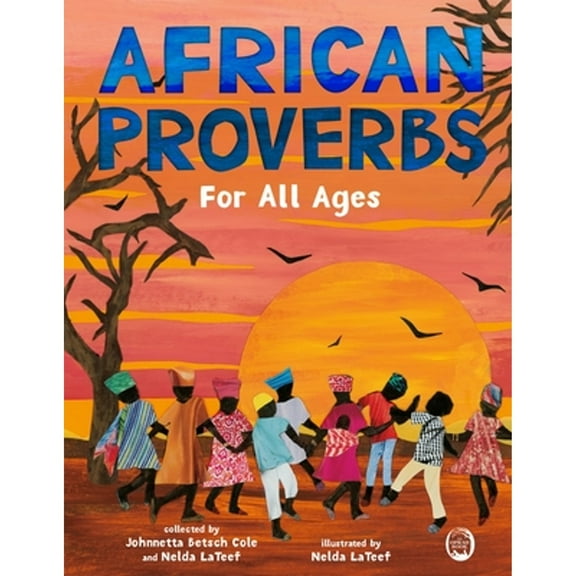 Pre-Owned African Proverbs for All Ages (Hardcover) 1250756065 9781250756060