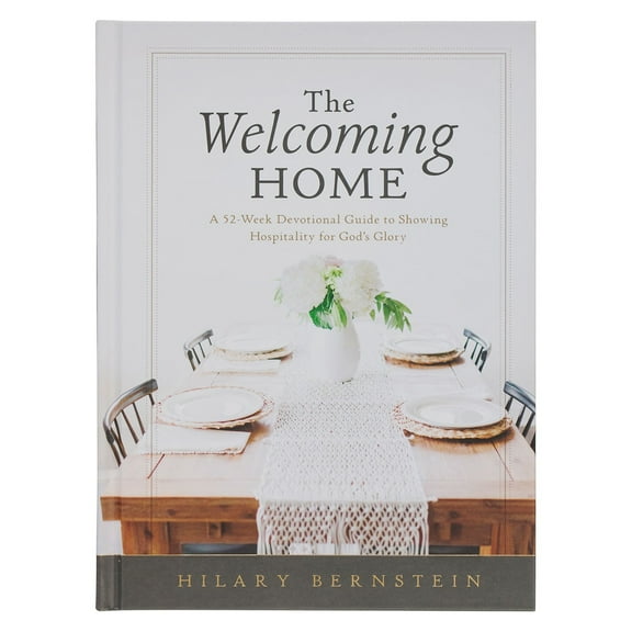 The Welcoming Home: A 52-Week Devotional Guide