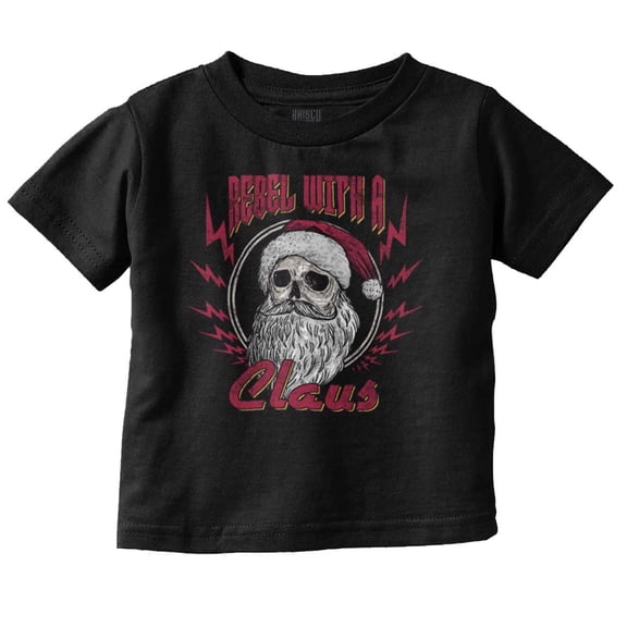 Christmas Santa Rebel With A Claus Toddler Baby Graphic T Shirt Brisco Brands 6M