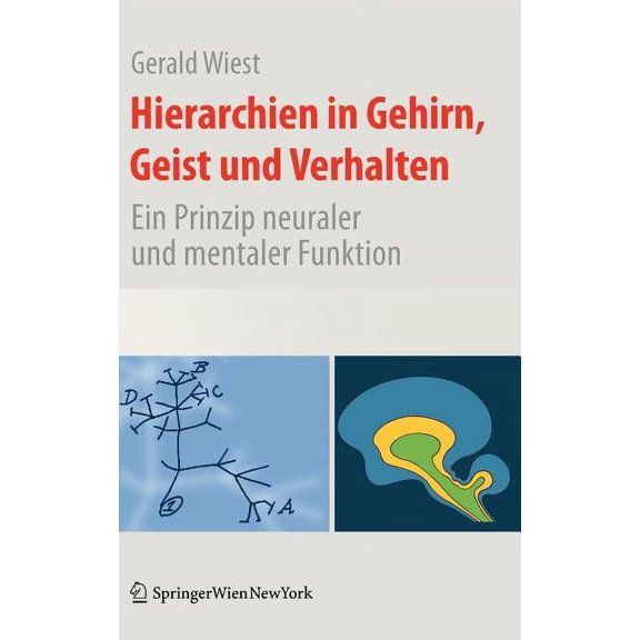 Hierarchien In Gehirn, Geist Und Verhalten: Ein Prinzip Neuraler Und Mentaler Funktion, (Hardcover)