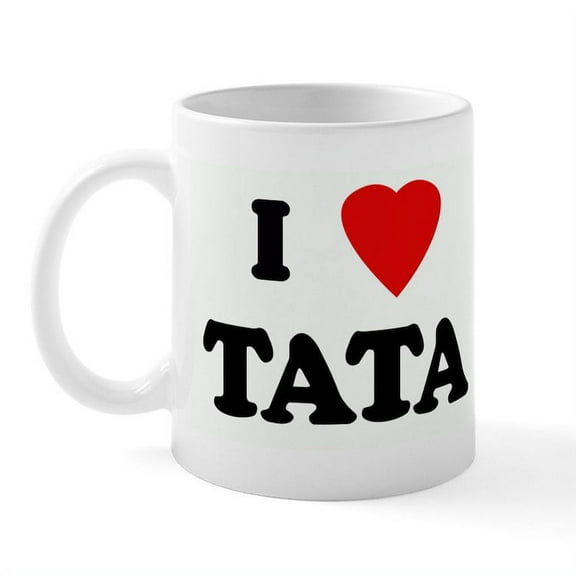 CafePress - I Love TATA Mug - 11 oz Ceramic Mug - Novelty Coffee Tea Cup