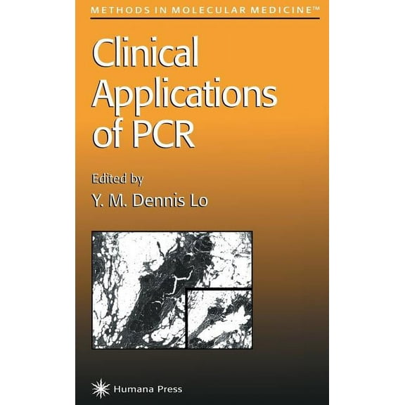Methods in Molecular Medicine Clinical Applications of PCR, Book 16, (Hardcover)