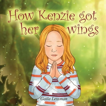 How Kenzie got her wings, (Paperback)