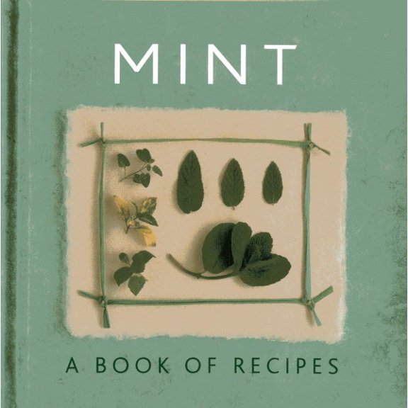 Pre-Owned Mint: A Book of Recipes (Hardcover) 0754826937 9780754826934