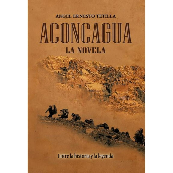 Aconcagua : La Novela