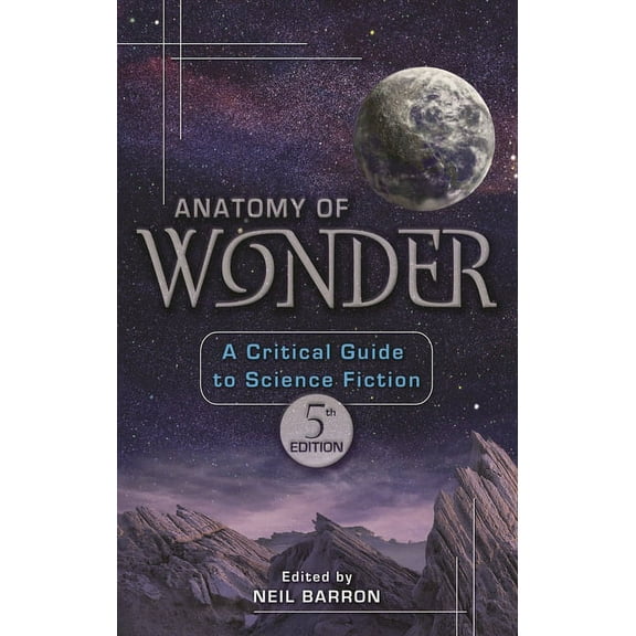 Anatomy of Wonder: A Critical Guide to Science Fiction, (Hardcover)
