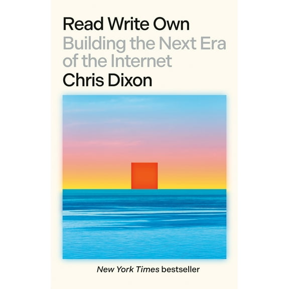 Pre-Owned Read Write Own: Building the Next Era of the Internet (Paperback) 0593731395 9780593731390