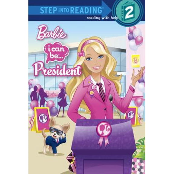 Pre-Owned I Can Be President (Barbie) (Step into Reading) (Paperback) 0307931226 9780307931221