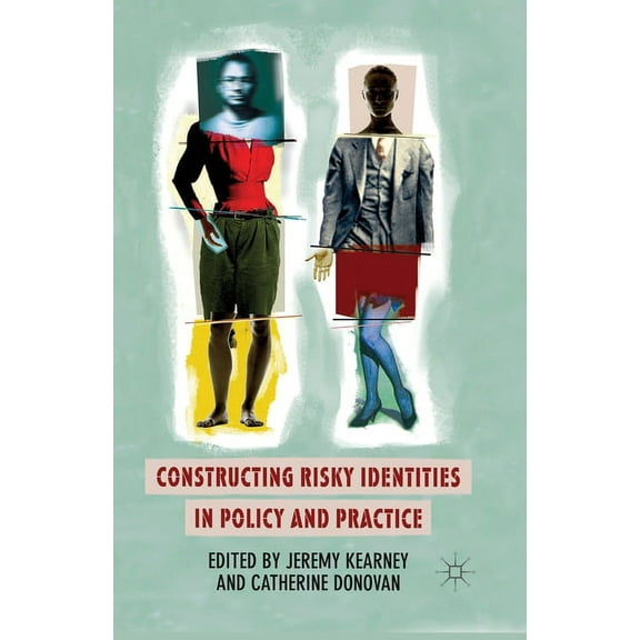 Constructing Risky Identities in Policy and Practice, (Paperback)