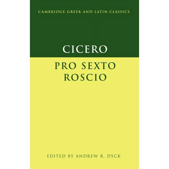 Cambridge Greek and Latin Classics Cicero: 'Pro Sexto Roscio', (Paperback)