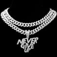 thumbnail image 3 of Bling Crystal NEVER GIVE UP Letter Pendant Necklace - New 13mm Iced Out Cuban Link Chain Necklaces for Men and Women  Hip Hop Jewelry Gift, 3 of 7