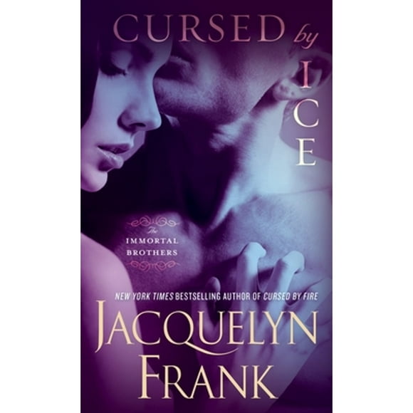 Pre-Owned Cursed by Ice: The Immortal Brothers (Paperback 9780553393415) by Jacquelyn Frank